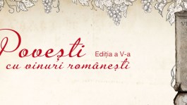 Povești cu vinuri românești